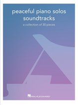 Peaceful Piano Solos: Soundtracks Songbook