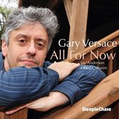 Gary Versace - All For Now (CD)