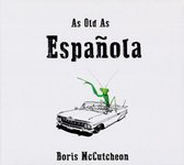 Boris McCutcheon - As Old As Espanola (CD)