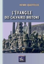 Radics - L'Évangile des Calvaires bretons
