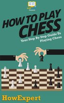 How To Play Chess