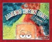 The Amazing Human Bean (Being)