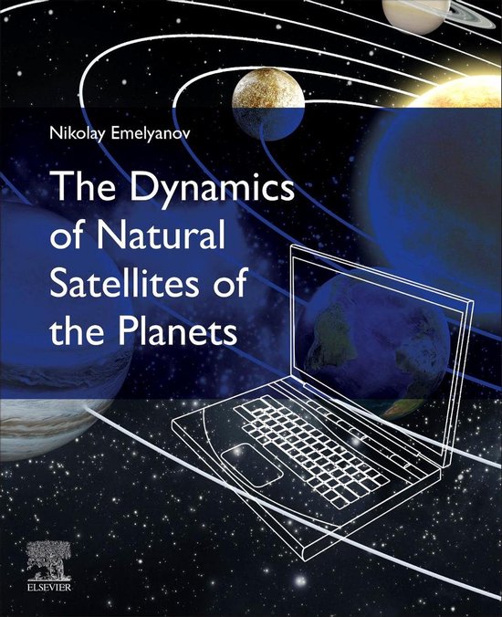 The Dynamics of Natural Satellites of the Planets - cover