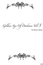 Golden Age Of Darkness vol.5