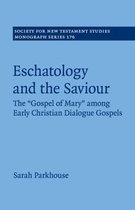 Society for New Testament Studies Monograph SeriesSeries Number 176- Eschatology and the Saviour