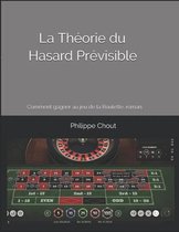 La Theorie du Hasard Previsible