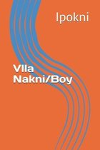 Vlla Nakni/Boy