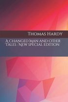 A Changed Man and Other Tales