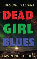 Dead Girl Blues - Edizione Italiana