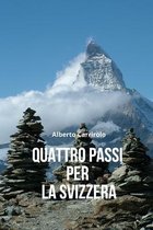 Quattro passi per la Svizzera