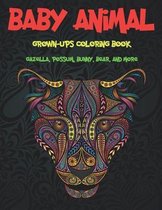 Baby Animal - Grown-Ups Coloring Book - Gazella, Possum, Bunny, Bear, and more