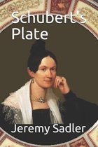 Schubert's Plate