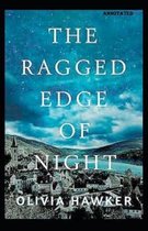 The Ragged Edge Annotated