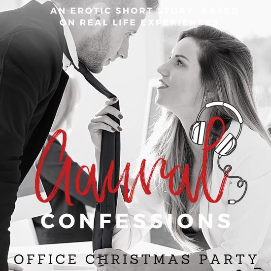 Office Christmas Party: An Erotic True Confession