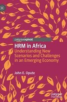 Hrm in Africa: Understanding New Scenarios and Challenges in an Emerging Economy