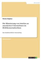 Die Bilanzierung von Anteilen an assoziierten Unternehmen im HGB-Konzernabschluss