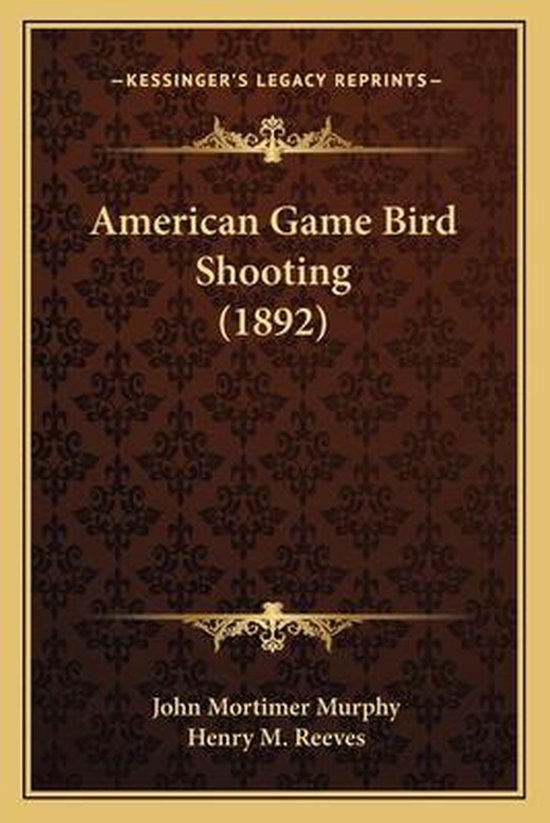 American Game Bird Shooting (1892) - cover