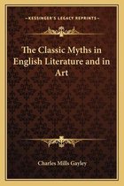 The Classic Myths in English Literature and in Art