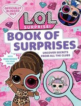 L.O.L. Surprise! Book of Surprises: (100+ Surprises, 24 Clubs, Lol Surprise Gifts for Girls Aged 5+)