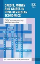 Credit, Money and Crises in Post–Keynesian Economics