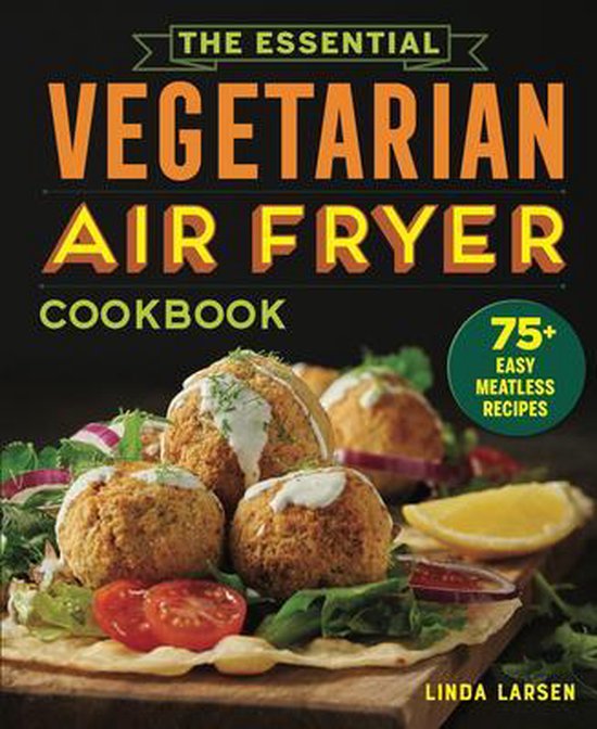 Foto: The essential vegetarian air fryer cookbook