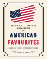 Vegan and Gluten-Free Cookbook of American Favourites