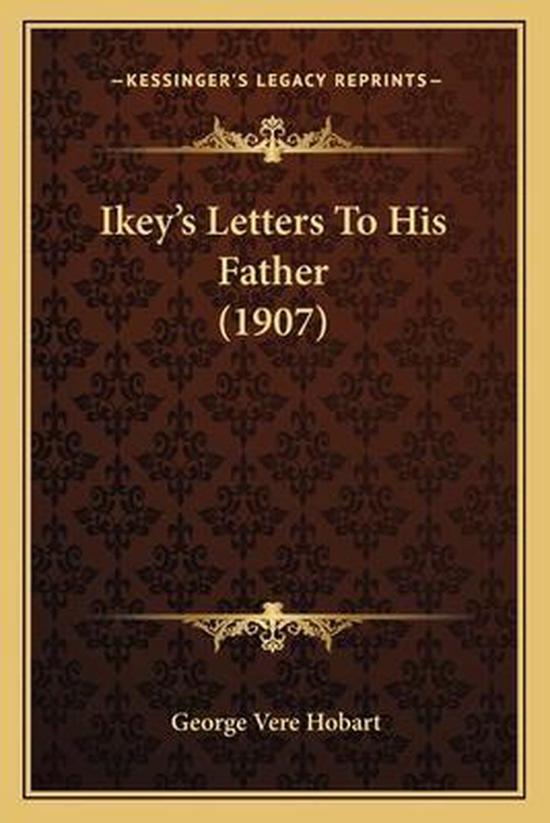 Ikey's Letters To His Father (1907) van George Vere Hobart