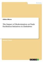 The Impact of Modernisation on Trade Facilitation Initiatives in Zimbabwe