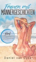 Frauen mit Mannergeschichten
