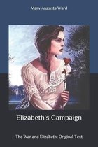 Elizabeth's Campaign: The War and Elizabeth