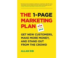The 1-Page Marketing Plan: Get New Customers, Make More Money, and Stand Out from the Crowd