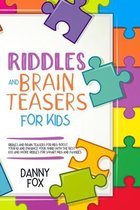 Riddles and Brain Teasers for Kids