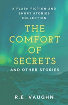 The Comfort of Secrets and other stories