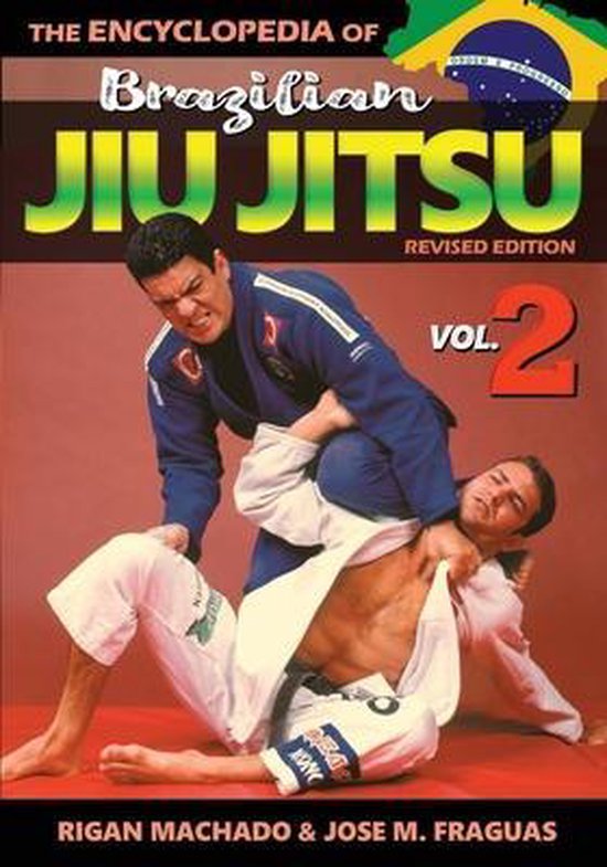 Encyclopedia of Brazilian Jiu Jitsu Volume 2 - cover