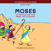Prophets of God- Moses
