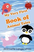 My Very First Book of Animal Tales