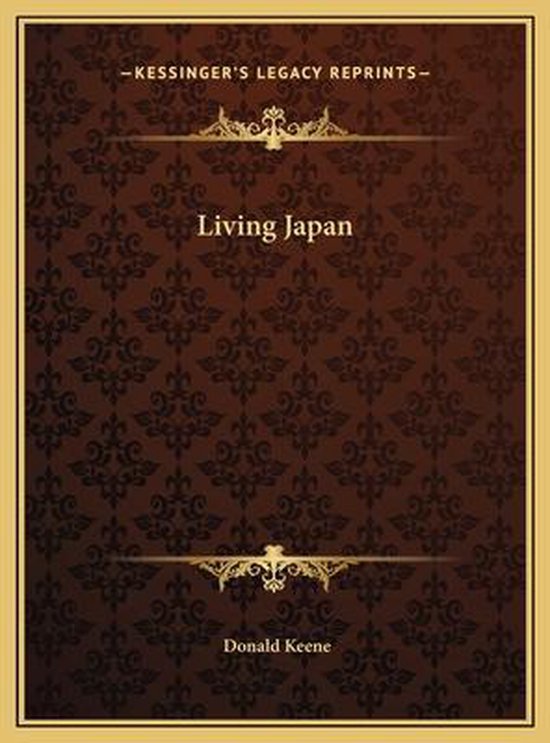 Living Japan Living Japan, Professor Donald Keene 9781169741362
