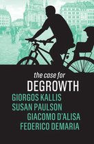 Case for Degrowth The Case for