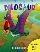 Dinosaurs Coloring Book for Kids Ages 4-8