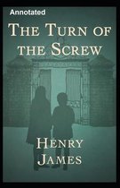 The Turn of the Screw Annotated