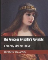 The Princess Priscilla's Fortnight