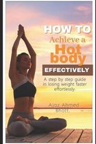 How to achieve a hot body effectively