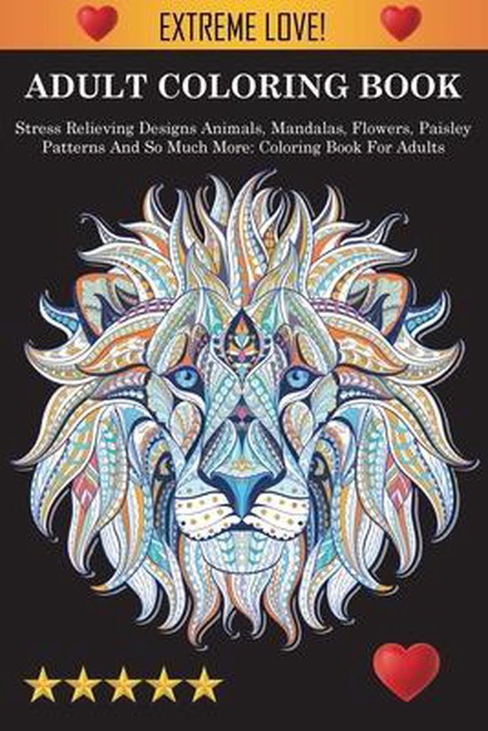Volwassenen kleurboek met een gedetailleerde, veelkleurige leeuwenkop op een zwarte achtergrond. "EXTREME LOVE! ADULT COLORING BOOK".