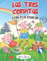 LOS TRES CERDITOS - Libro para Colorear 3+ Anos
