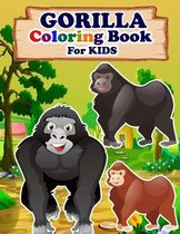 GORILLA Coloring Book For Kids