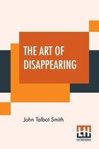 The Art Of Disappearing