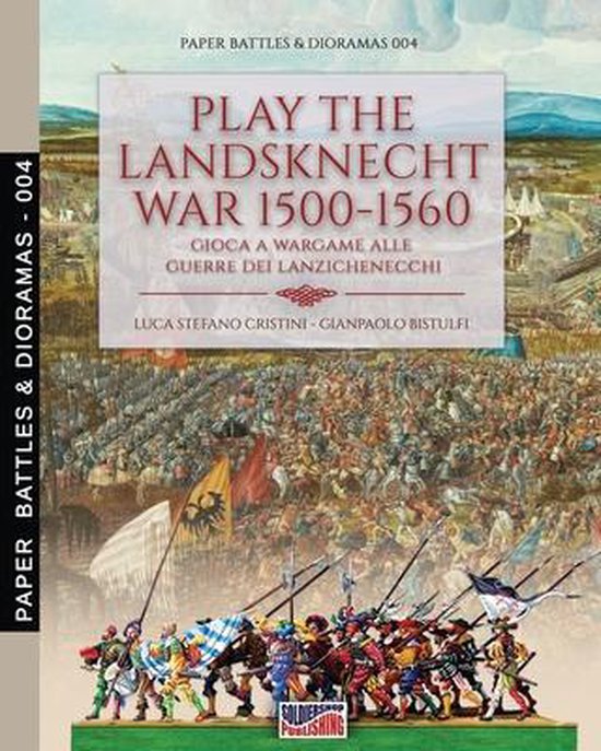 Paper Battles & Dioramas- Play the Landsknecht war 1500-1560 ... - cover