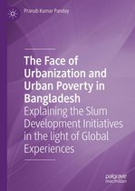 The Face of Urbanization and Urban Poverty in Bangladesh