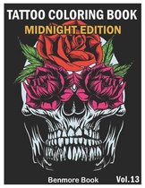 Tattoo Coloring Book Midnight Edition: An Adult Coloring Book with Awesome and Relaxing Tattoo Designs for Men and Women Coloring Pages Volume 13