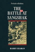 The Battle At Sangshak